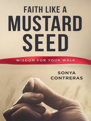 cover image of Faith Like a Mustard Seed